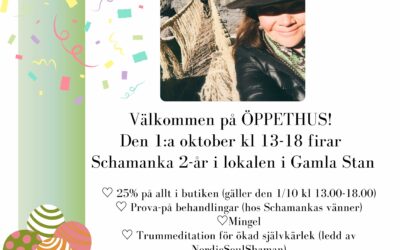 1:a oktober – 2-årskalas i Gamla Stan med ÖPPETHUS – 25% på allt i Schamanka shop- prova-på, meditation och mingel mm